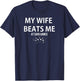 My Wife Beats Me At Card Games Player Lover Humorous T-Shirt - T-Shirt | Navy