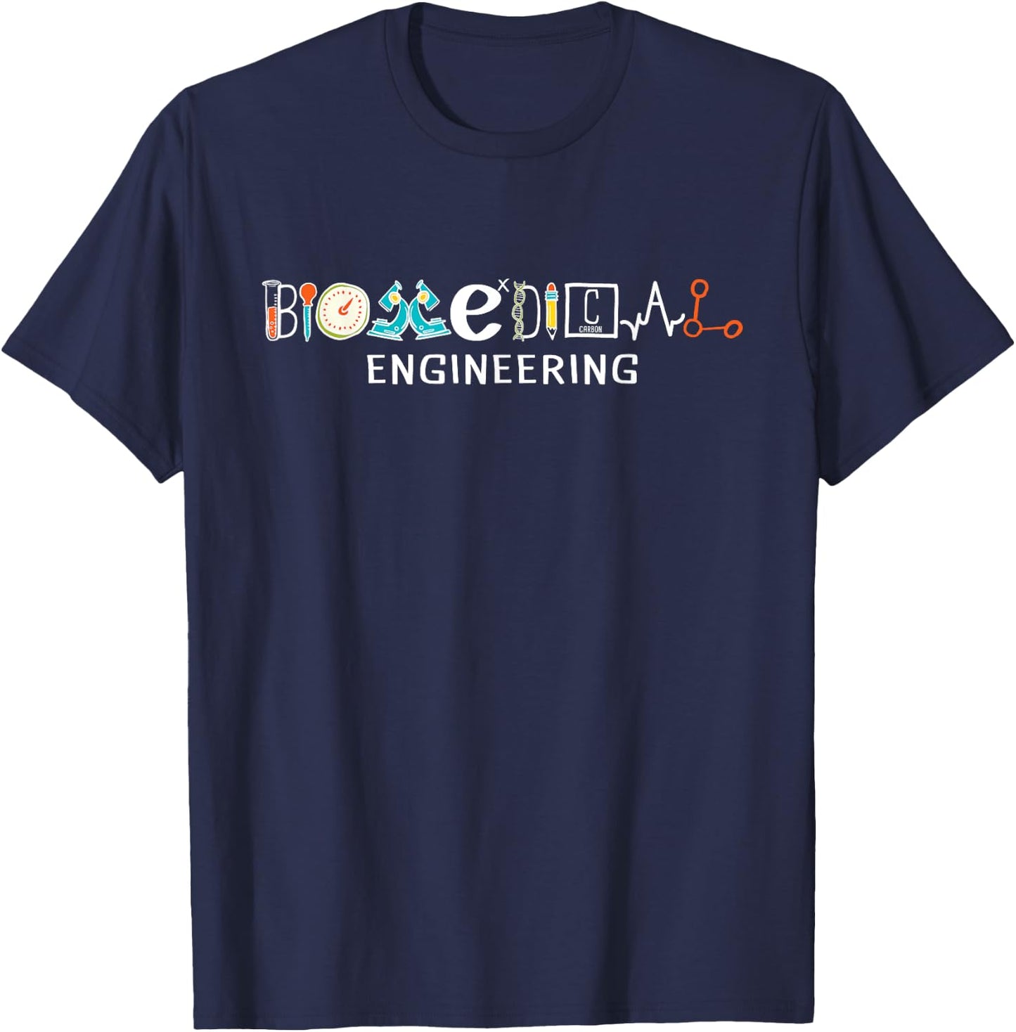 Biomedical Engineering - Biomed Graduate Bioengineering BME T-Shirt - T-Shirt | Navy