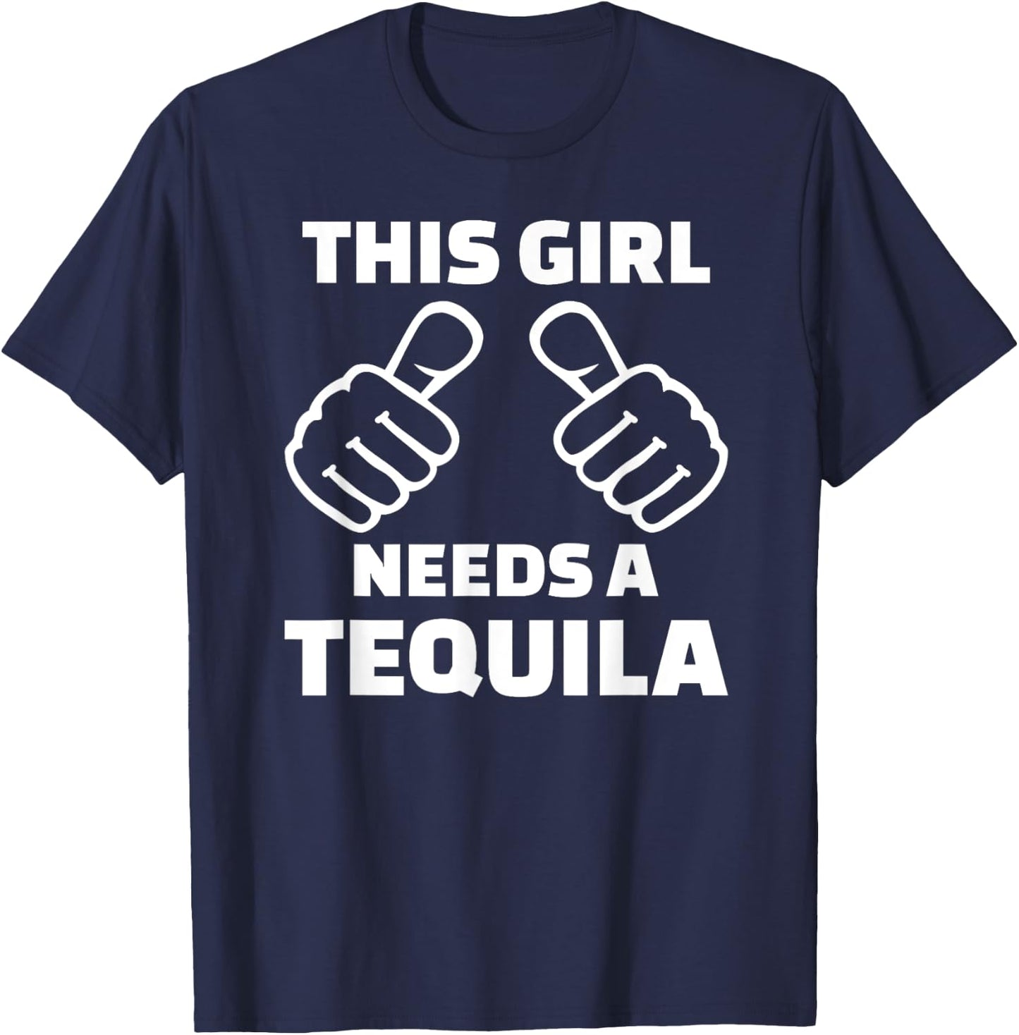 This girl needs a tequila T-Shirt - T-Shirt | Navy
