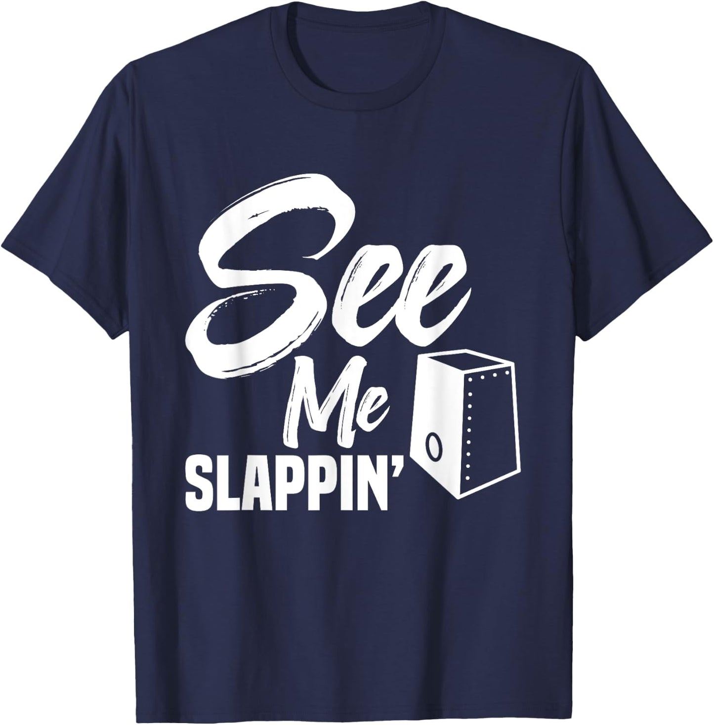 Cajónist Music Lover Cajón Drum Slappin´ Percussion Cajón T-Shirt - T-Shirt | Navy