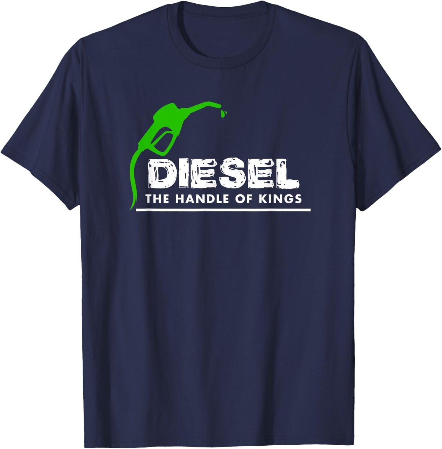 Diesel Handle of Kings Funny Diesel Power 4X4 T-Shirt - T-Shirt | Navy