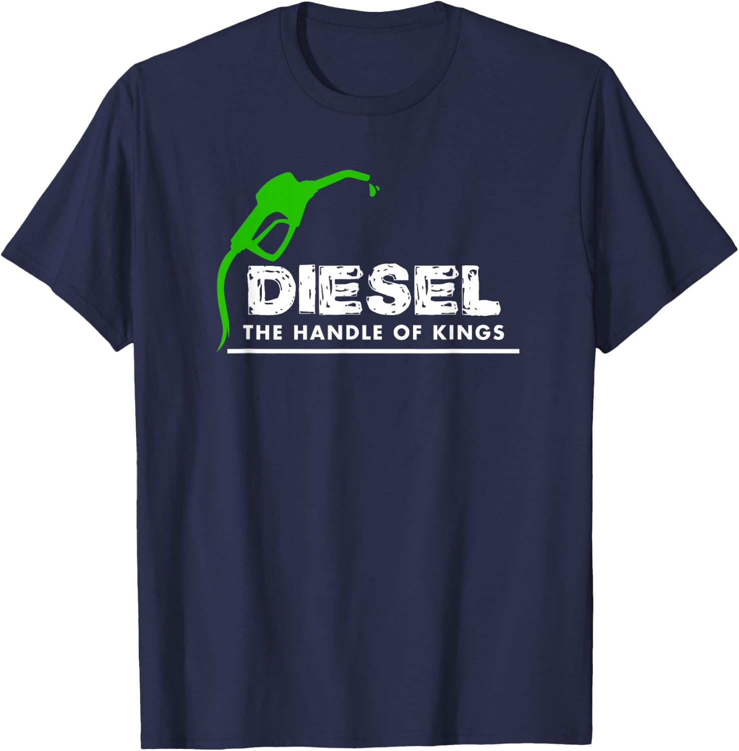 Diesel Handle of Kings Funny Diesel Power 4X4 T-Shirt - T-Shirt | Navy