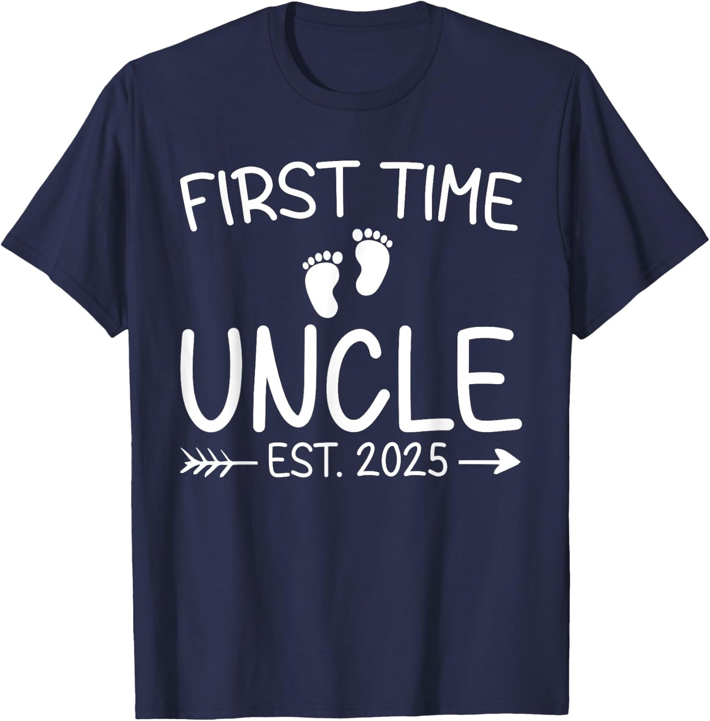 First Time Uncle Est. 2025 Fathers Day Baby Announcement T-Shirt - T-Shirt | Navy