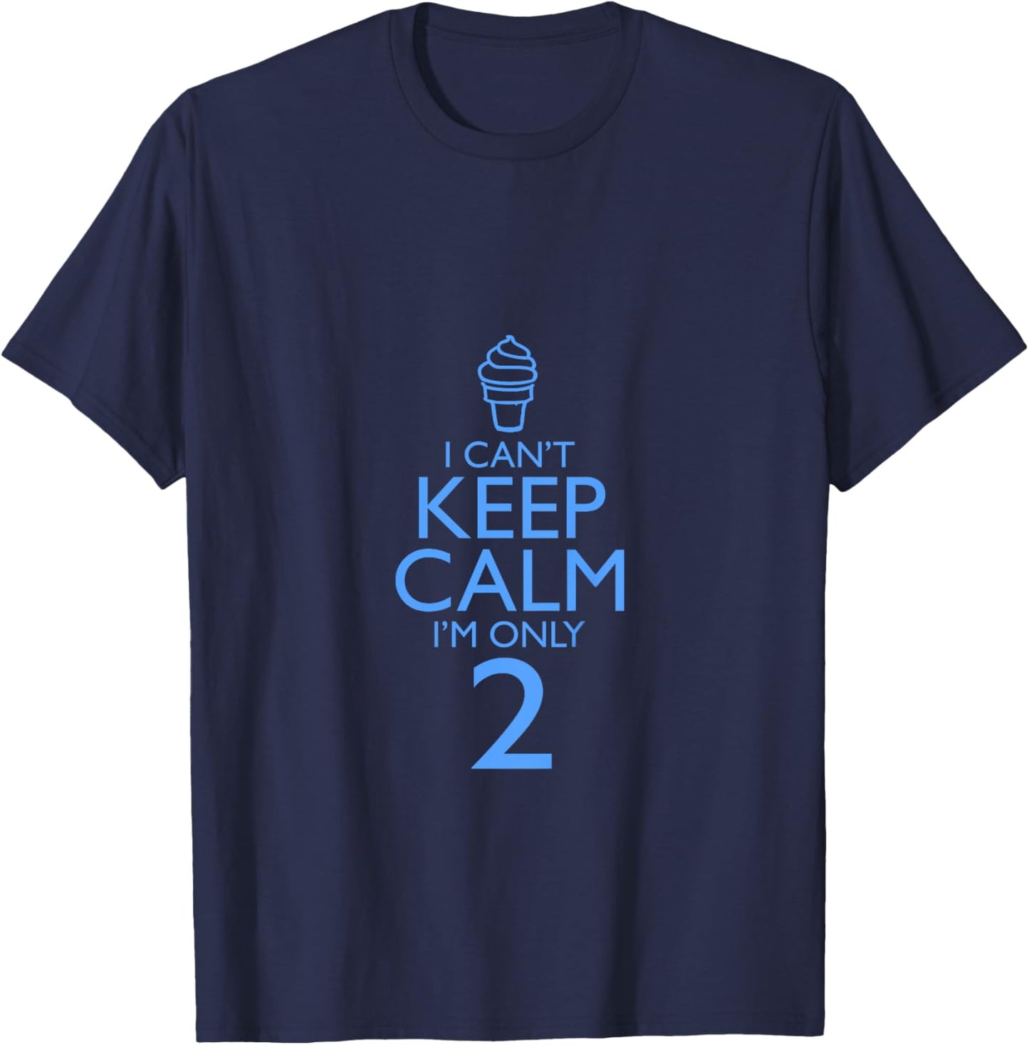 Kids I Can't Keep Calm I'm Only 2 T-Shirt - T-Shirt | Navy