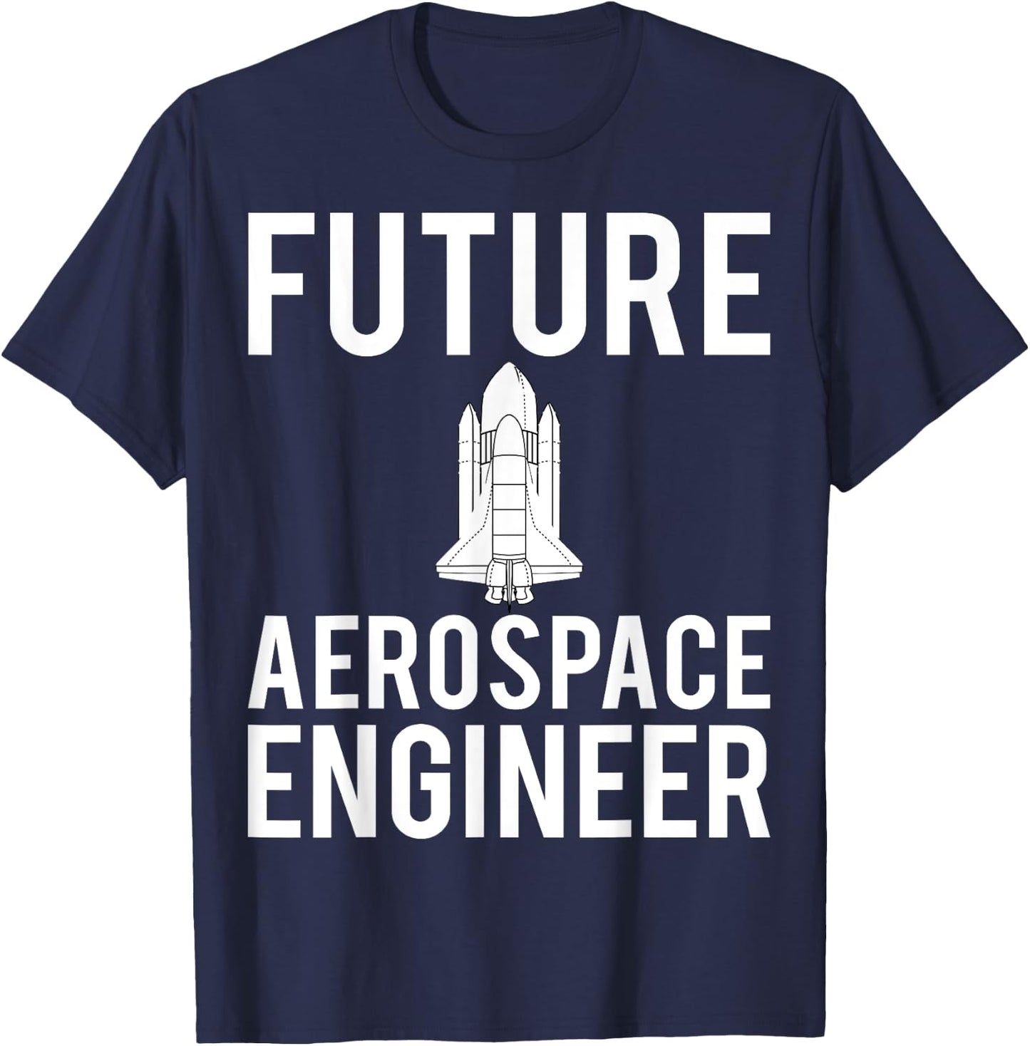 Future Aerospace Engineer Engineering Gift Aeronautics T-Shirt - T-Shirt | Navy