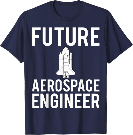 Future Aerospace Engineer Engineering Gift Aeronautics T-Shirt - T-Shirt | Navy