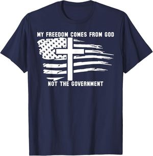 My Freedom Comes From God Not The Government American Flag T-Shirt - T-Shirt | Navy