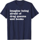 Imagine Being Afraid of Drag Queens and Books Grafik T-Shirt - T-Shirt | Navy