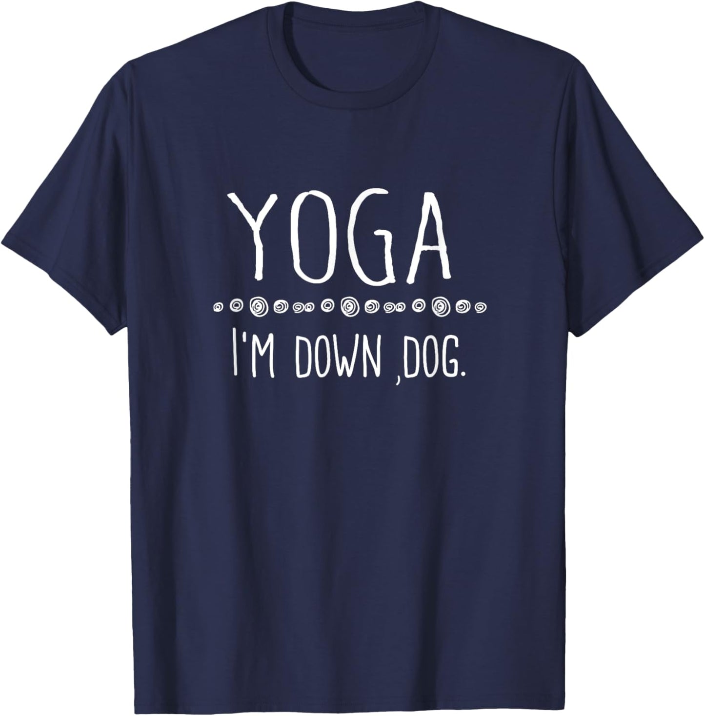 Yoga I'm Down Dog Women Girls Kids T-Shirt - T-Shirt | Navy