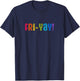 Fri-Yay!, Funny Teacher Student Friday Weekend Vacation Women Kids T-Shirt - T-Shirt | Navy