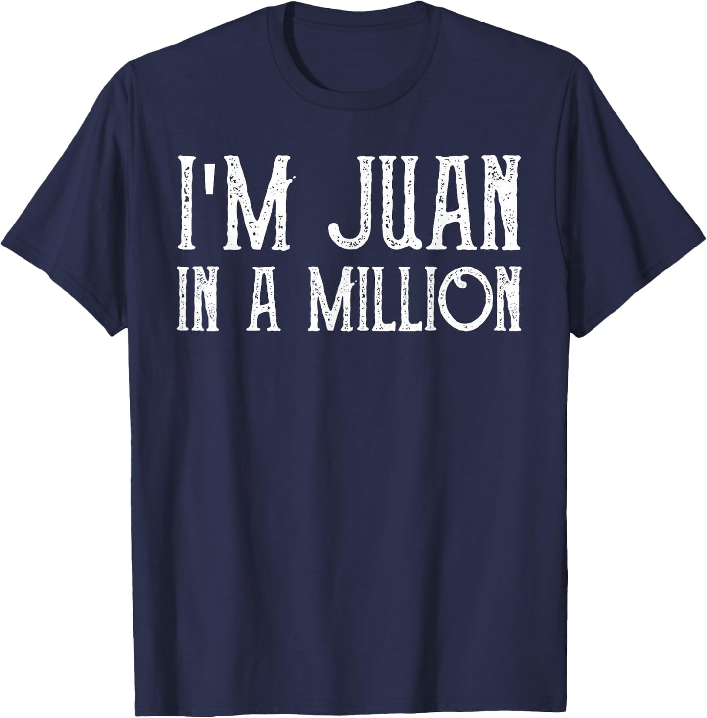 I'm Juan In A Million Cinco De Mayo T-Shirt - T-Shirt | Navy