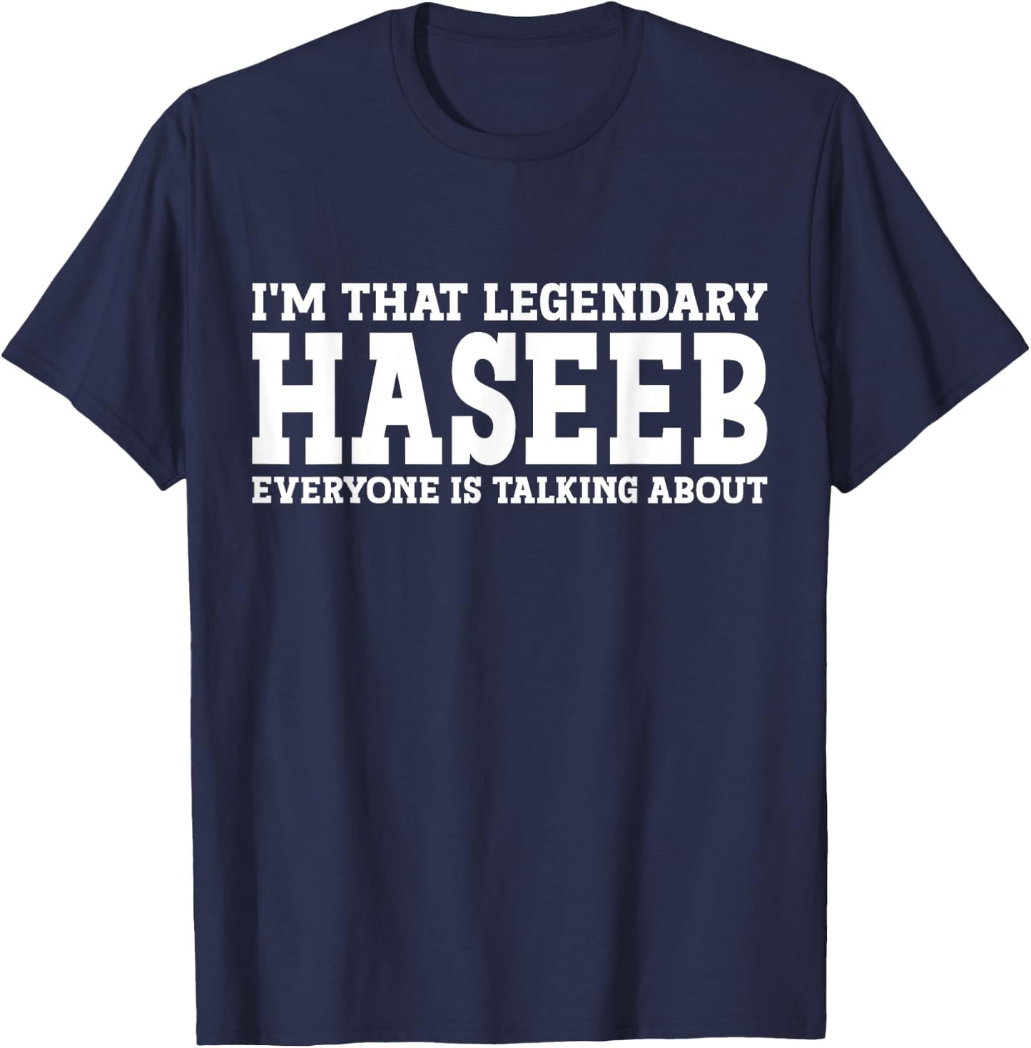 Haseeb Personal Name First Name Funny Haseeb T-Shirt - T-Shirt | Navy