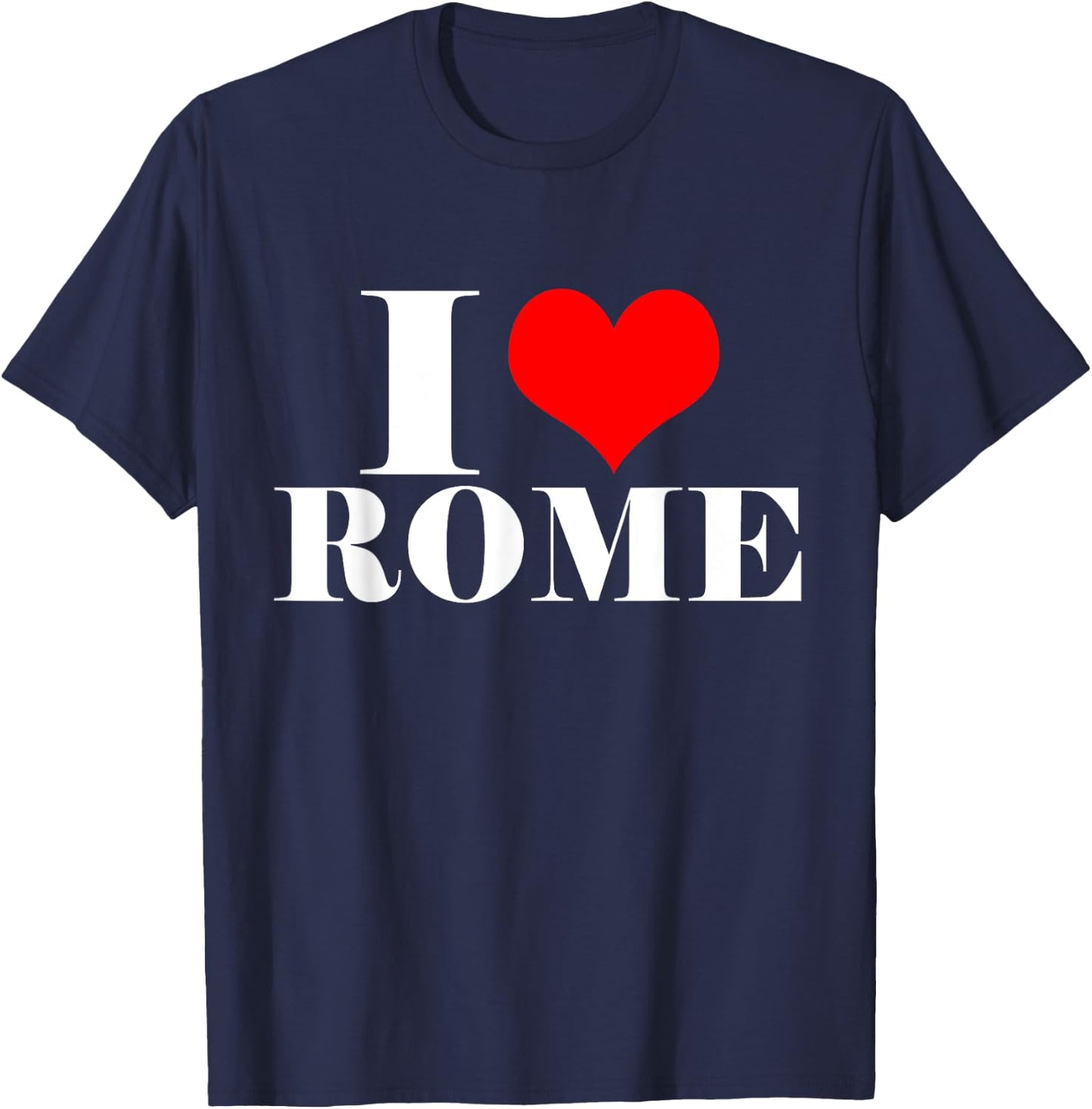 I Love Rome T Shirt , I Heart Rome Italy Shirt T-Shirt - T-Shirt | Navy