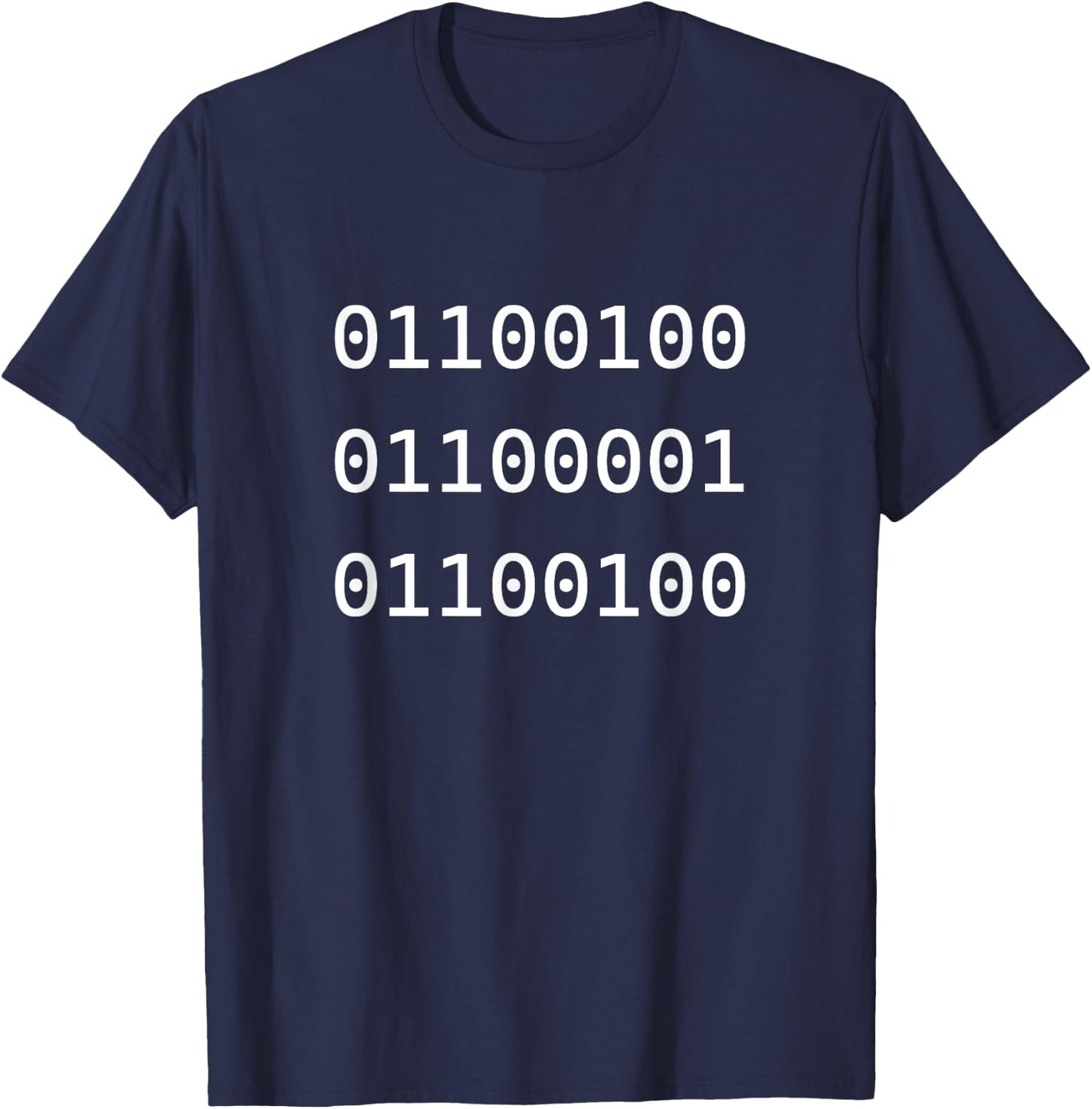 Father's Day Humor Dad in Binary Code for Geeky Computer T-Shirt - T-Shirt | Navy