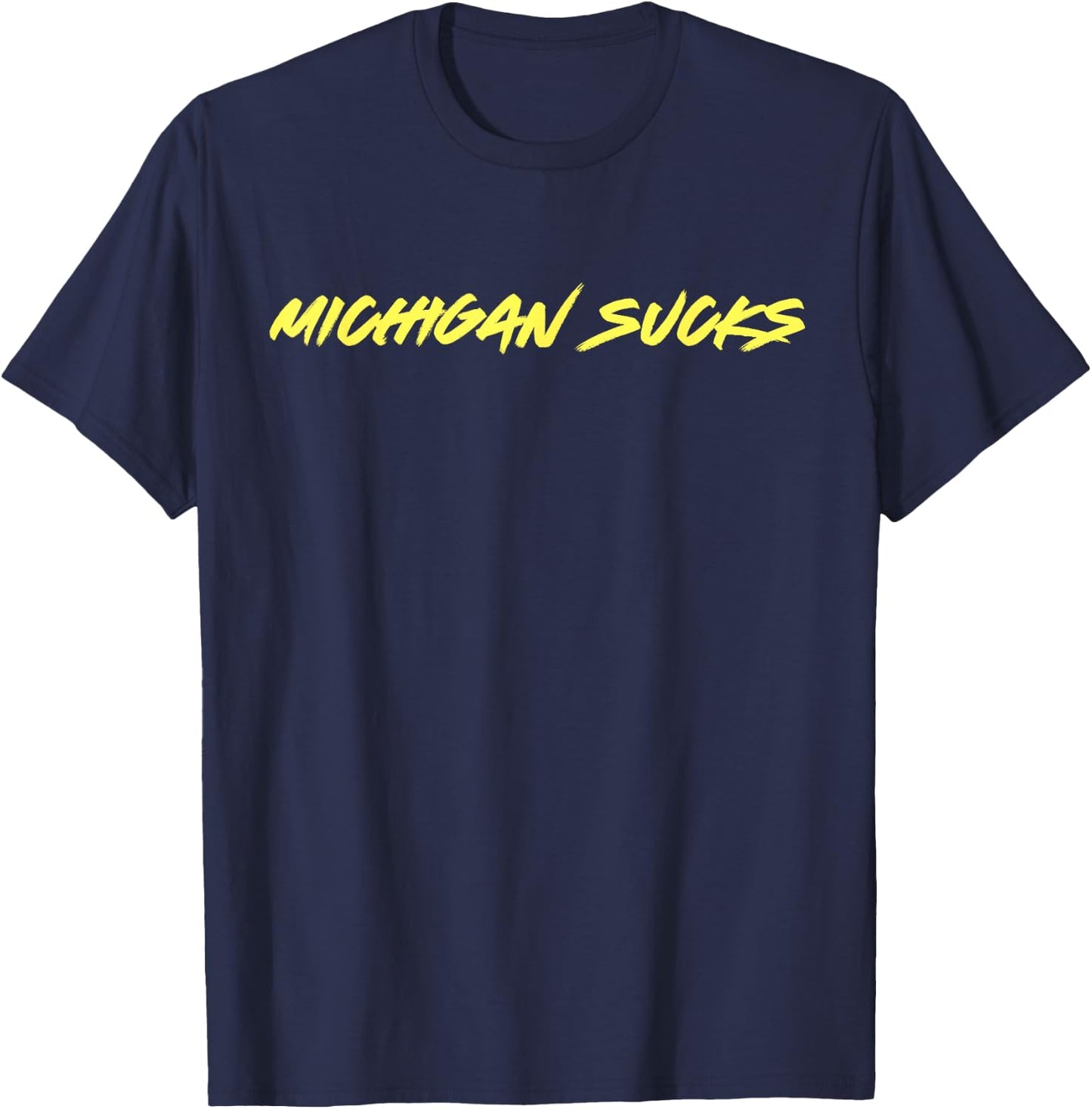 Michigan Sucks Funny Minimalist Hater T-Shirt - T-Shirt | Navy