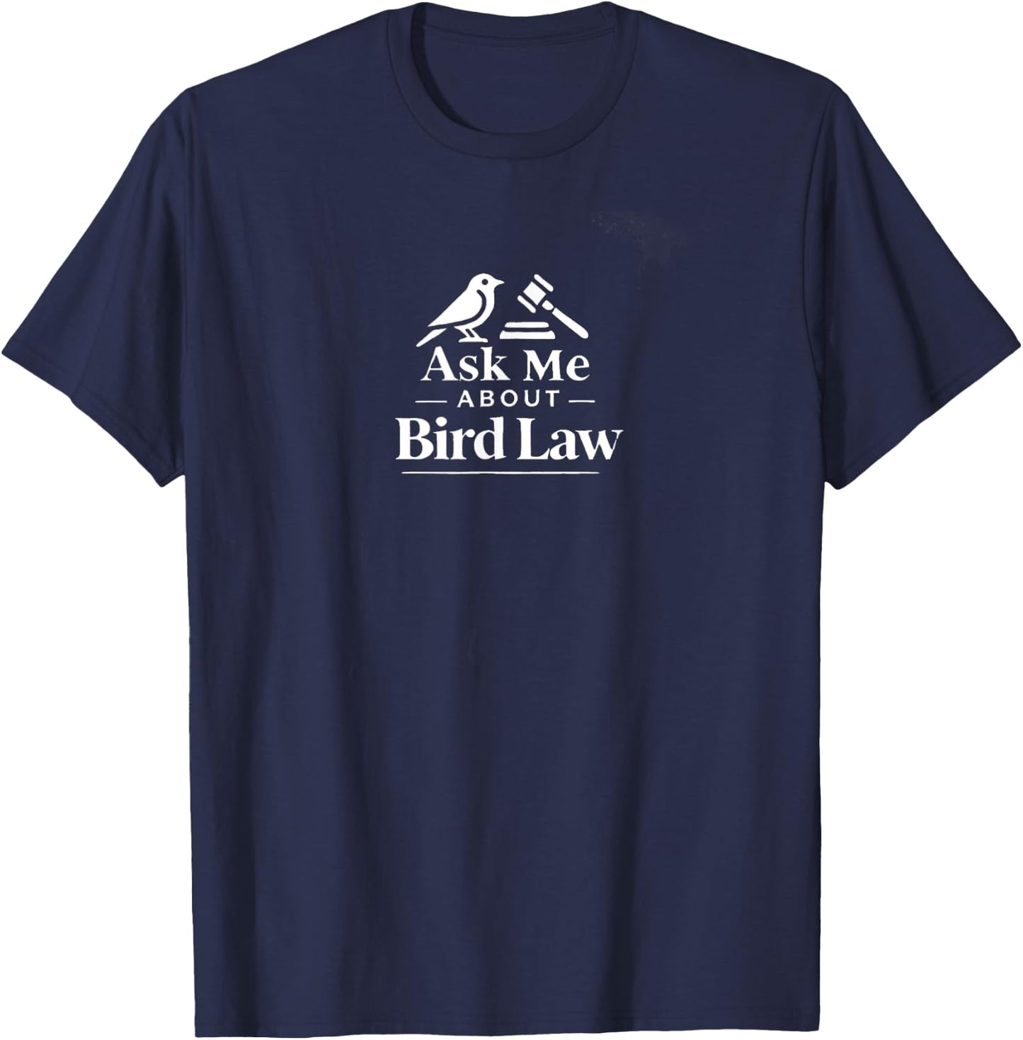 Funny Bird Law T-Shirt - T-Shirt | Navy