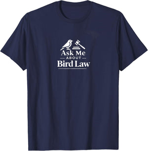 Funny Bird Law T-Shirt - T-Shirt | Navy