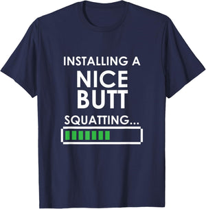 Funny Squats Workout Installing Nice Butt Squatting T-Shirt - T-Shirt | Navy