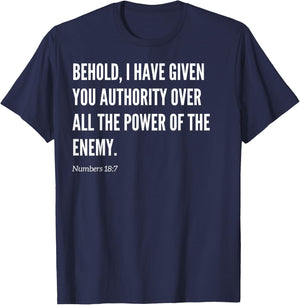 Behold, I have given you authority Bible Verse Statement T-Shirt - T-Shirt | Navy