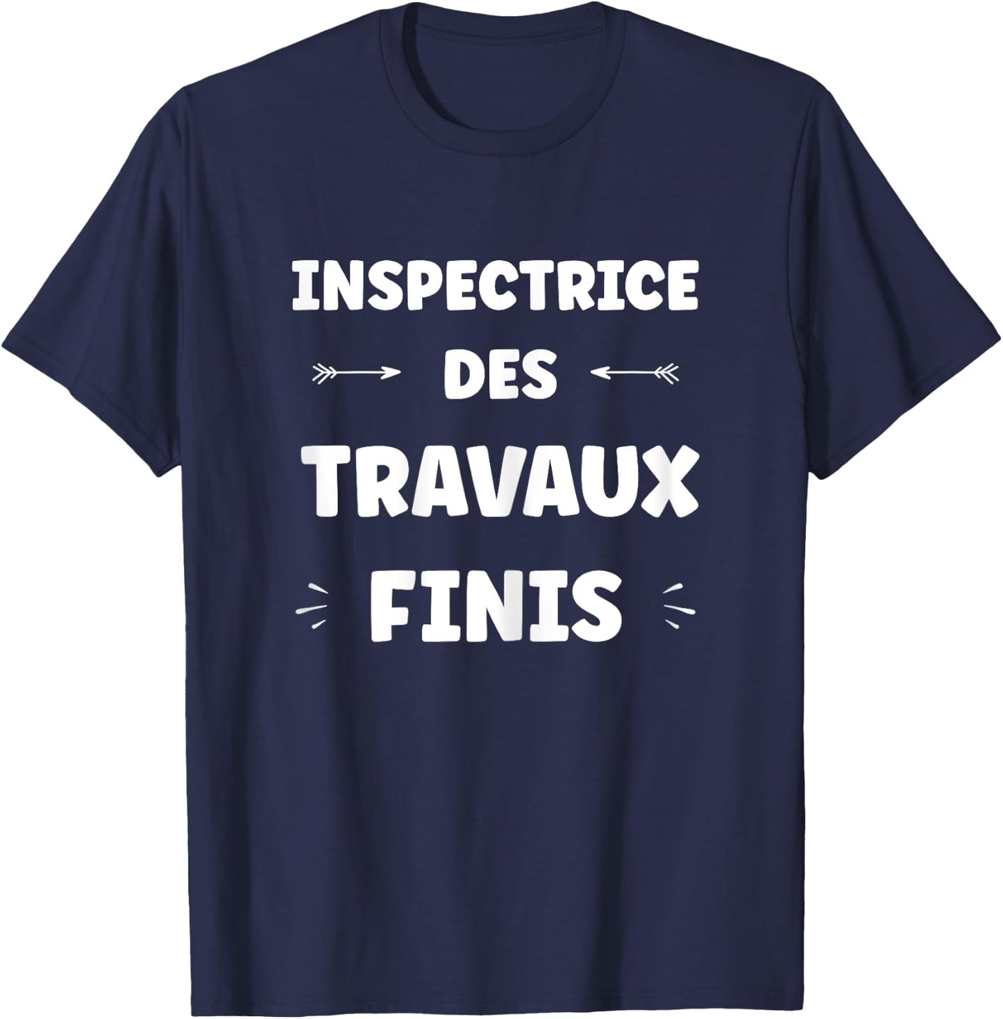 Funny DIY null woman Finished Jobs Inspector , Black, Female X-Small T-Shirt - T-Shirt | Navy