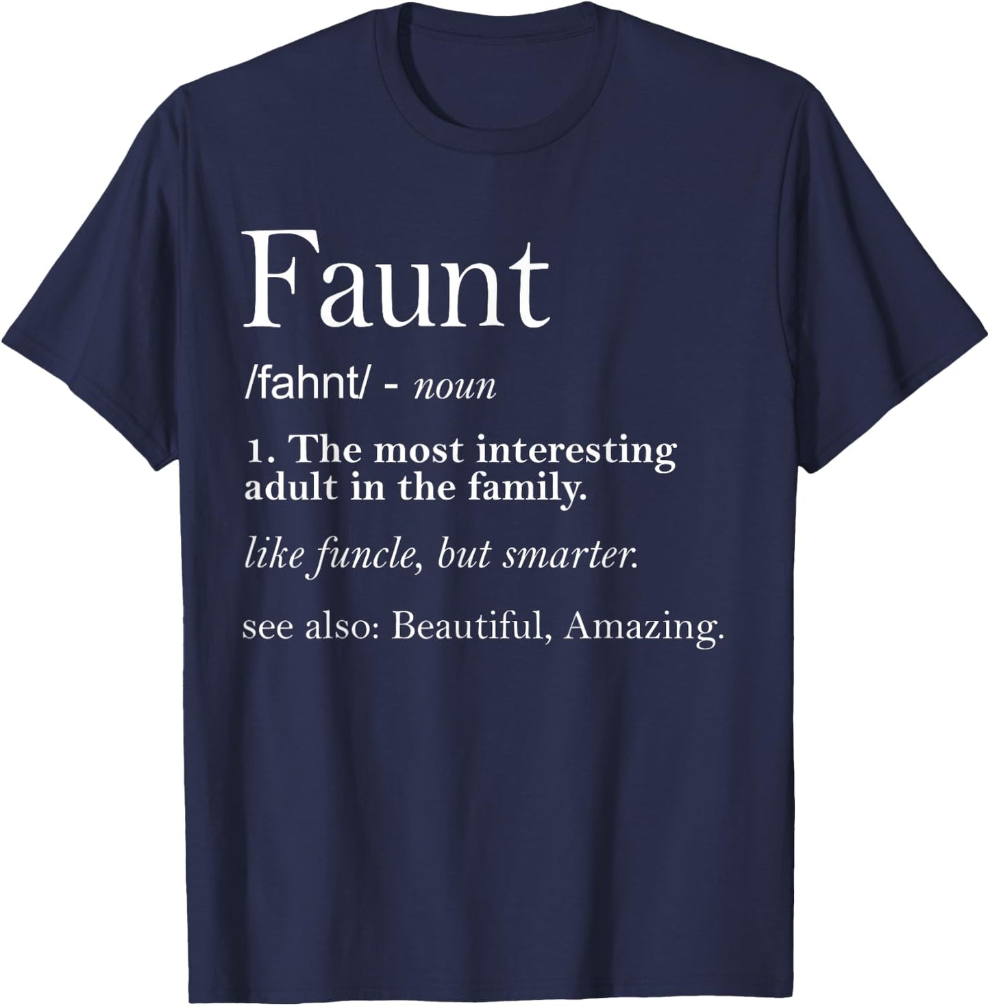 Funny Aunt Niece Apparel, Fun Faunt Definition Women T-Shirt - T-Shirt | Navy