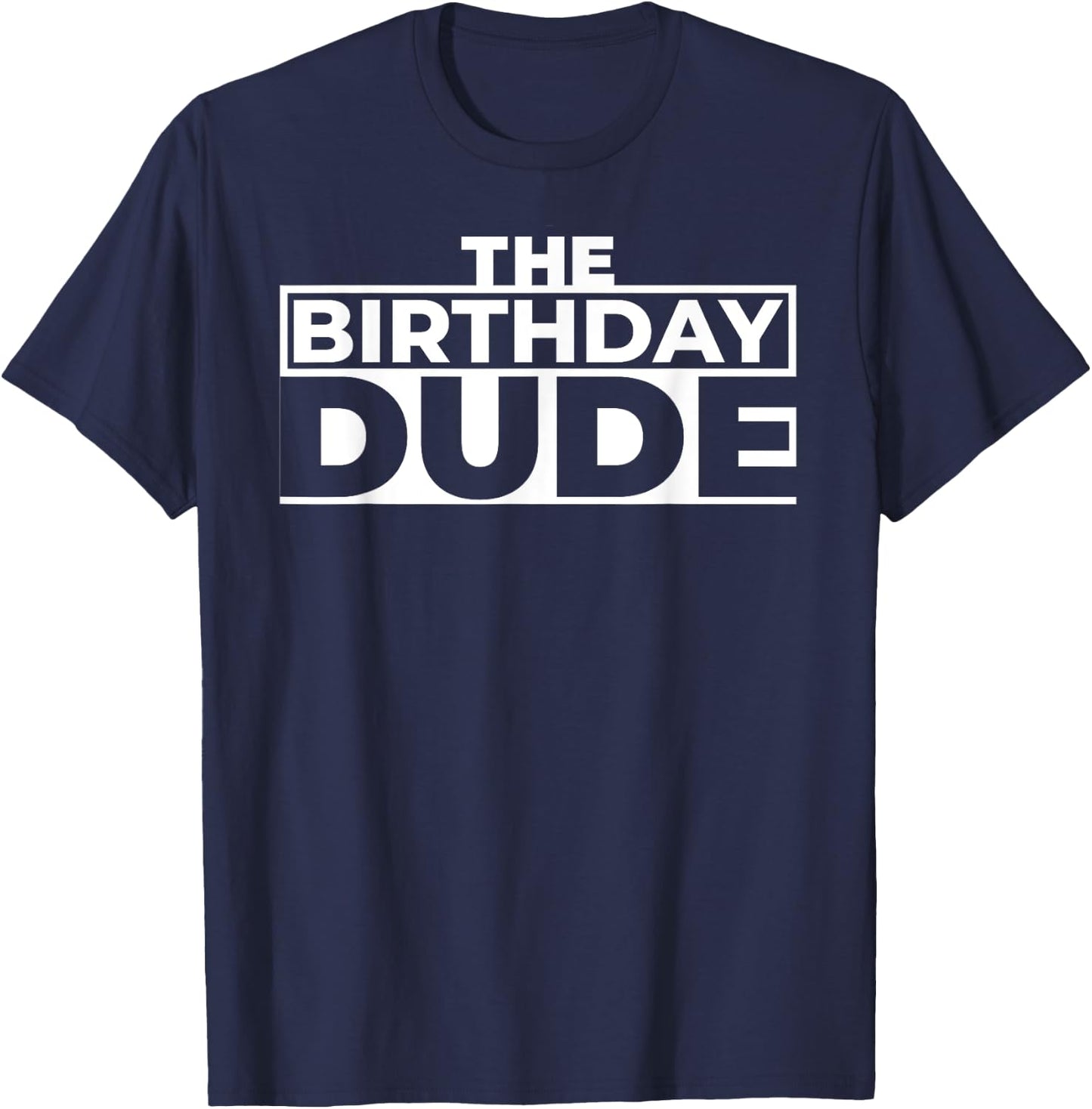 The Birthday Dude T-Shirt - T-Shirt | Navy