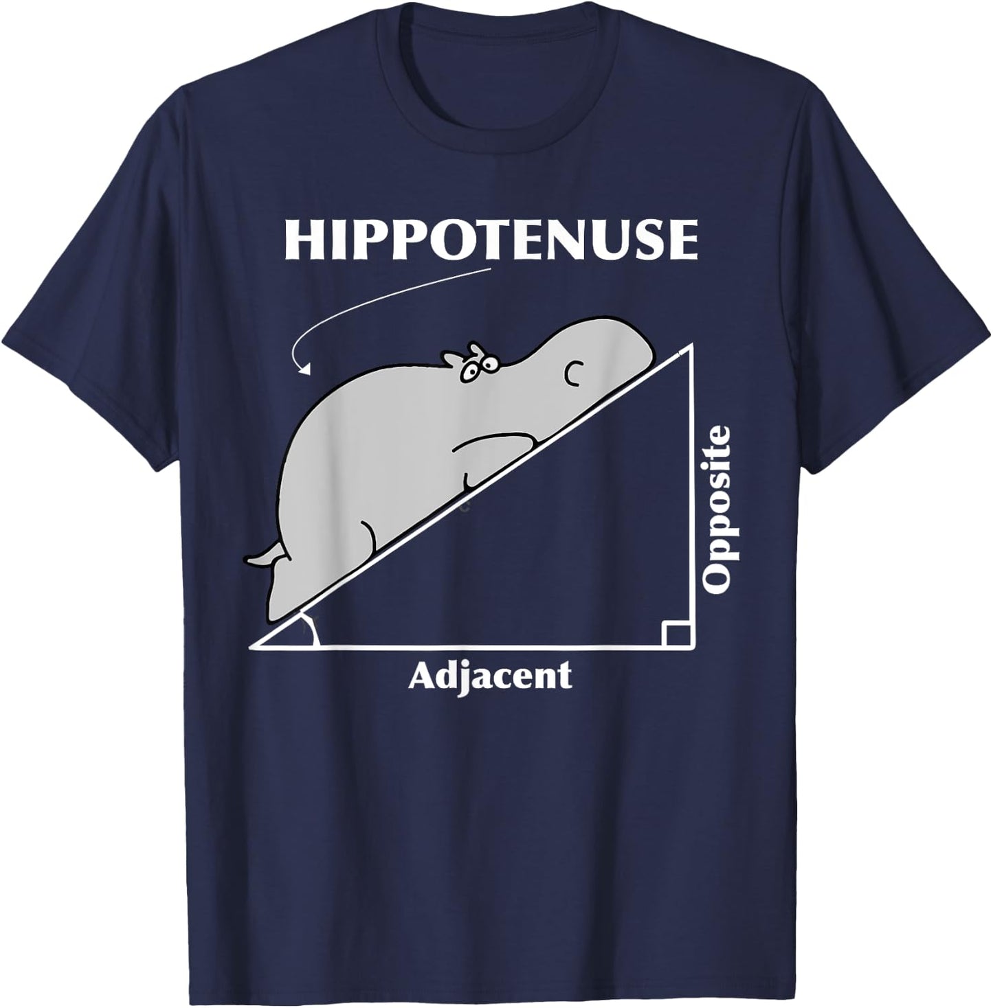 Hippotenuse Adjacent Opposite Hippopotamus Math Art T-Shirt - T-Shirt | Navy