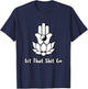 Let That Shit Go Zen Lotus Flower Yin Yang Hamsa Yoga T-Shirt - T-Shirt | Navy