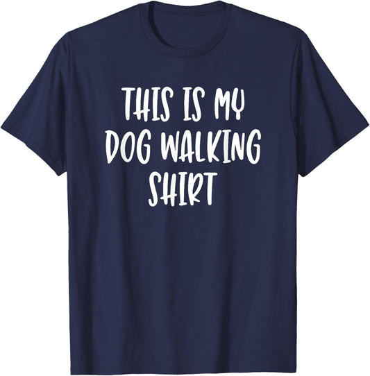 This Is My Dog Walking Shirt - Popular Funny Quote T-Shirt - T-Shirt | Navy
