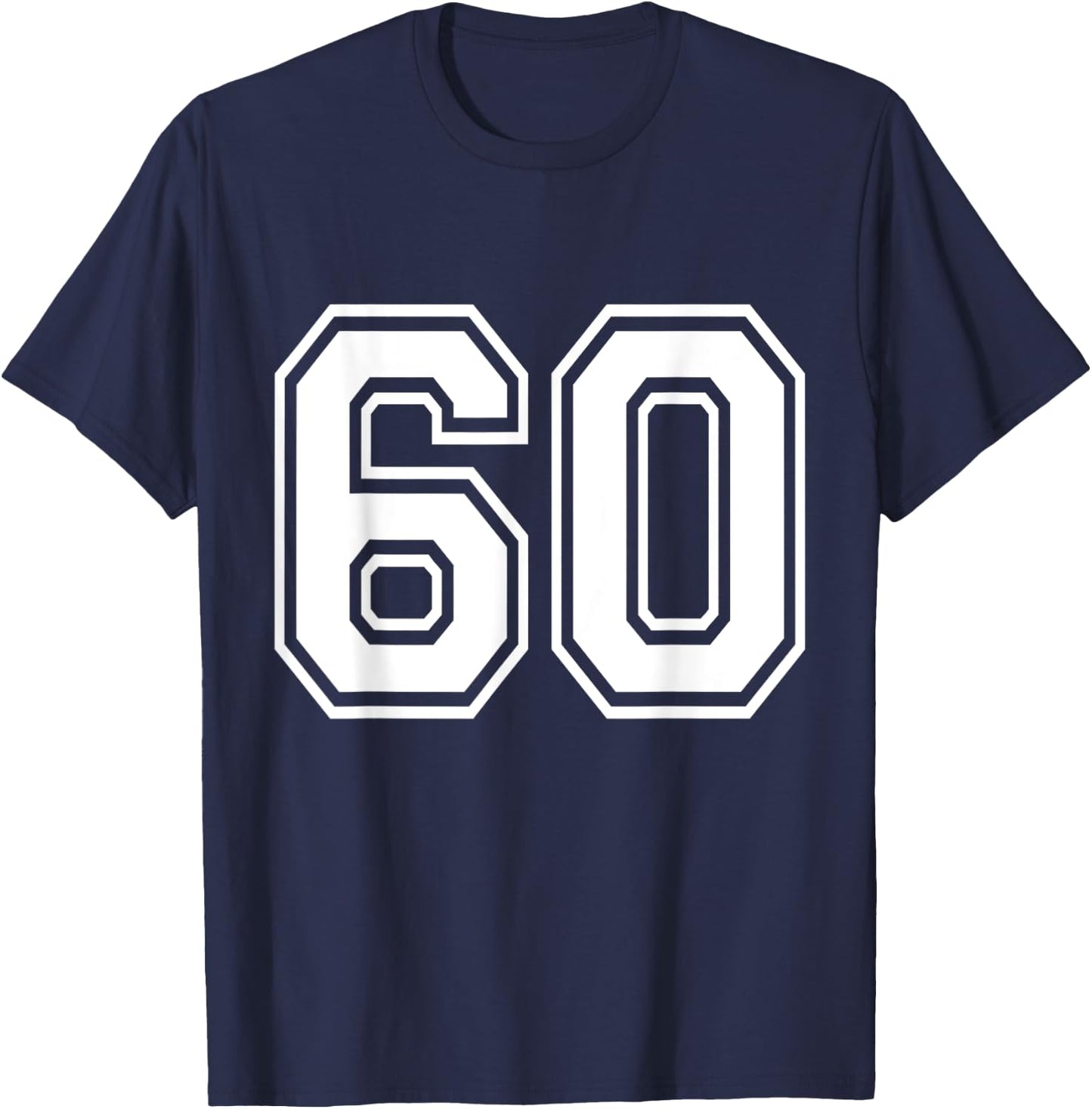 Number 60 Varsity Sports Team Jersey 60th Birthday 60 Years T-Shirt - T-Shirt | Navy