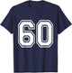 Number 60 Varsity Sports Team Jersey 60th Birthday 60 Years T-Shirt - T-Shirt | Navy