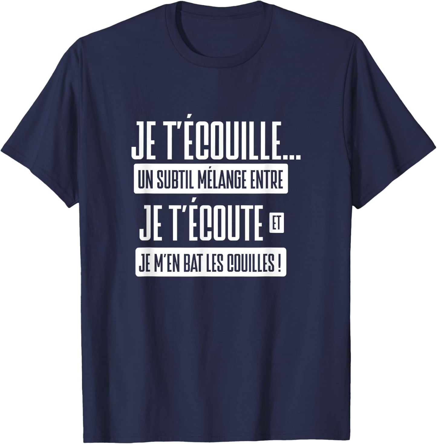 Punchline humor phrase funny joke beauf je t'écouille , Black, S T-Shirt - T-Shirt | Navy
