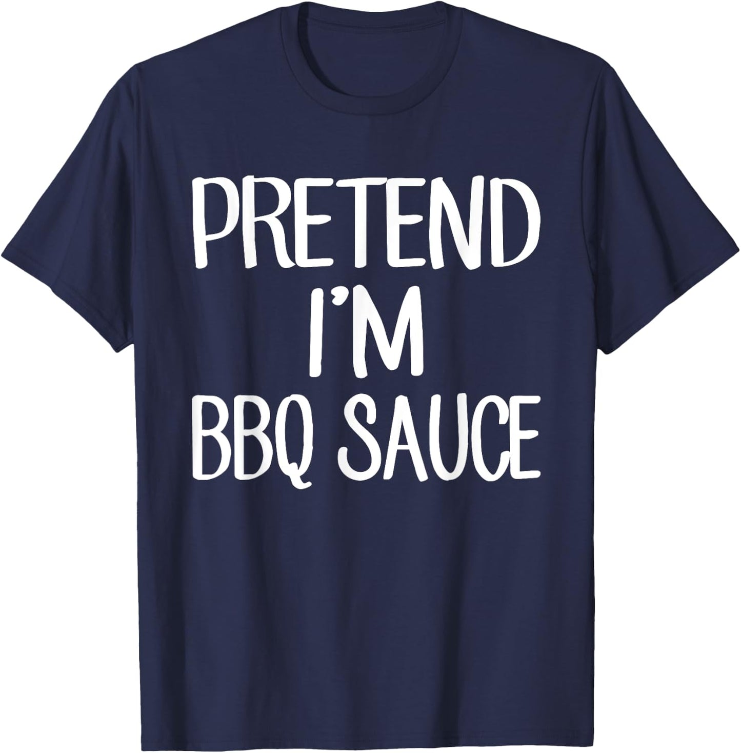 Pretend I'm BBQ Sauce Costume Family Lazy Easy Halloween T-Shirt - T-Shirt | Navy