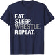 Wrestling Eat Sleep Wrestle Repeat - Cool Wrestling - Women's Adult Classic Fit Short Sleeve Black Letter Print - Small T-Shirt - T-Shirt | Navy