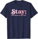 99 Reasons To Stay Alive Stay Your Story Is Not Over Cute T-Shirt - T-Shirt | Navy