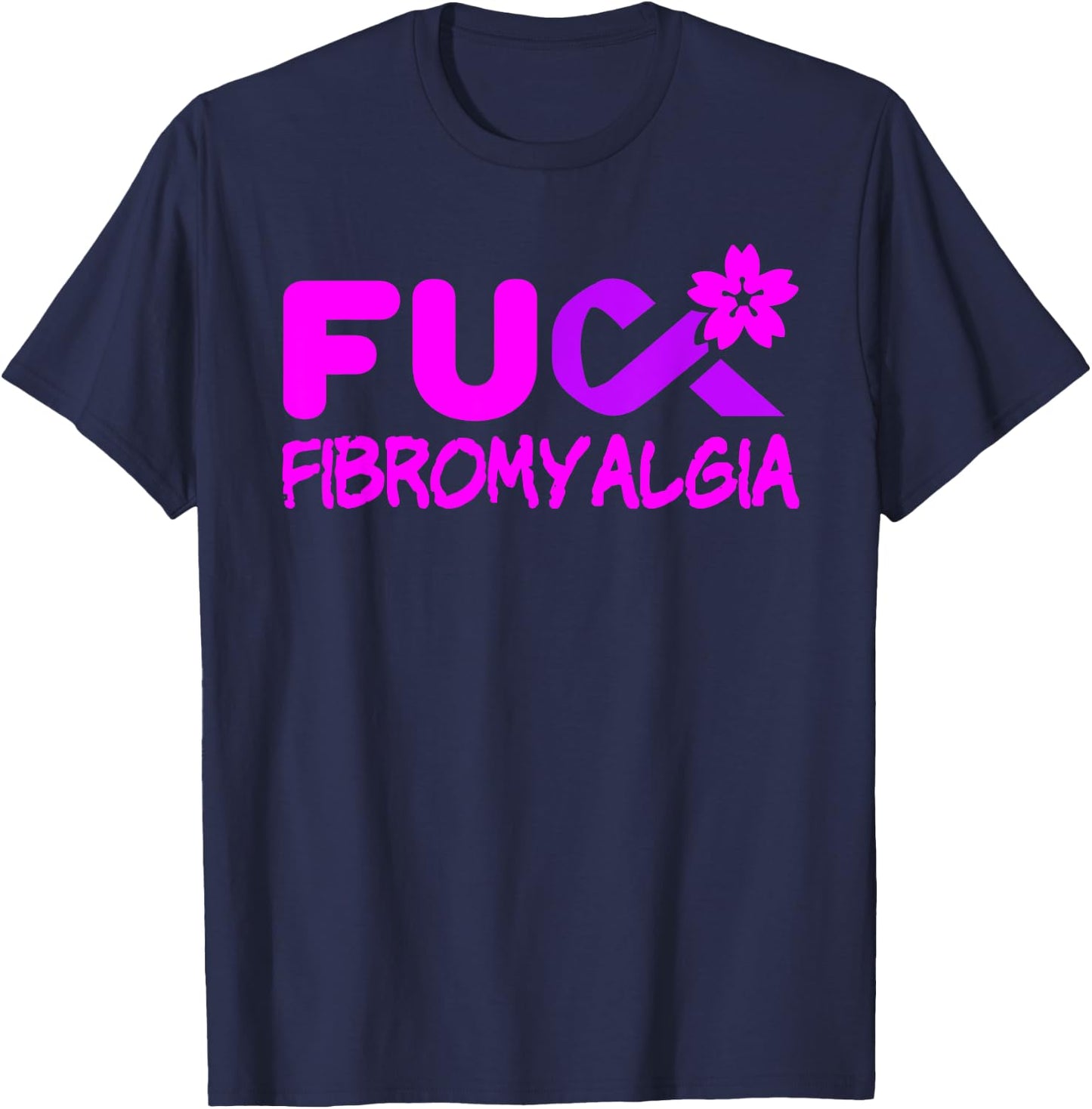 Fuck Fibromyalgia Awareness T-Shirt - T-Shirt | Navy