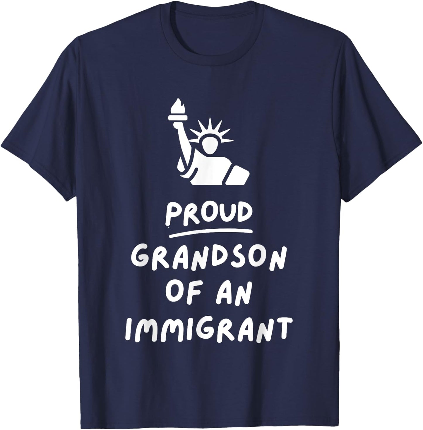 Proud Grandson of an Immigrant T-Shirt - T-Shirt | Navy
