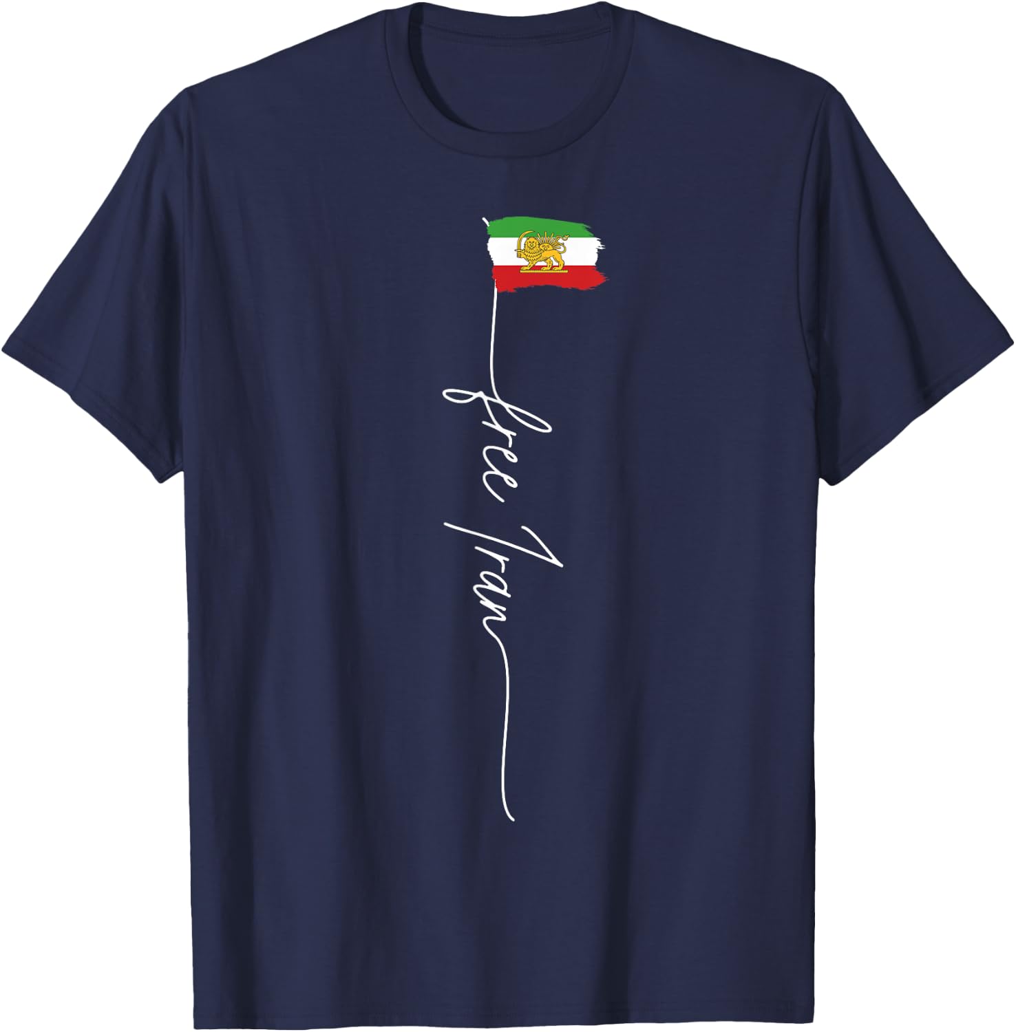 IRAN AZADI Iran Flag Map Lion Sun Sword Free Iran Revolution T-Shirt - T-Shirt | Navy