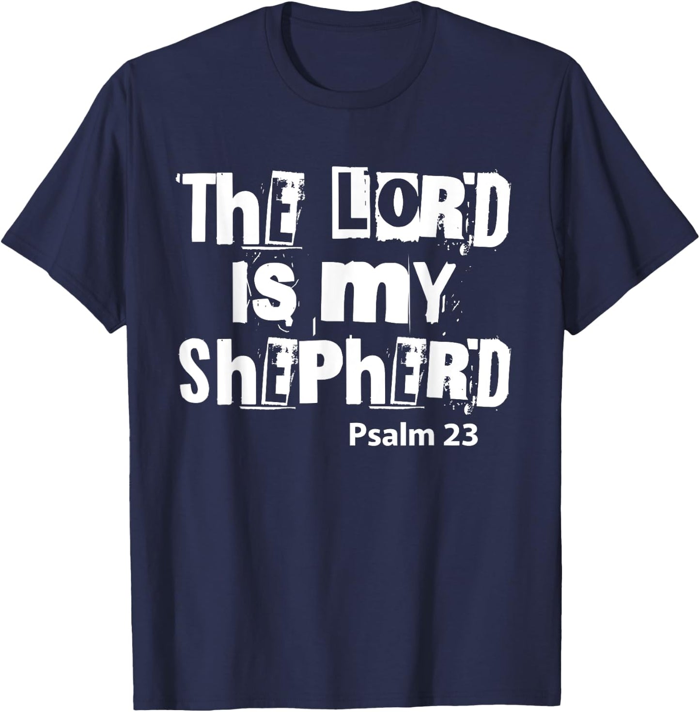 Christians God Faith The Lord is my shepherd T-Shirt - T-Shirt | Navy
