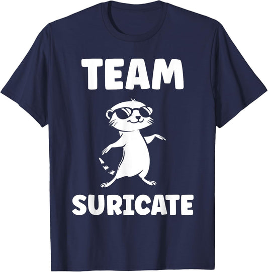 Funny Meerkats Funny Team Meerkat T-Shirt - T-Shirt | Navy