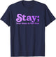 99 Reasons To Stay Alive Stay Your Story Is Not Over Cute T-Shirt - T-Shirt | Navy