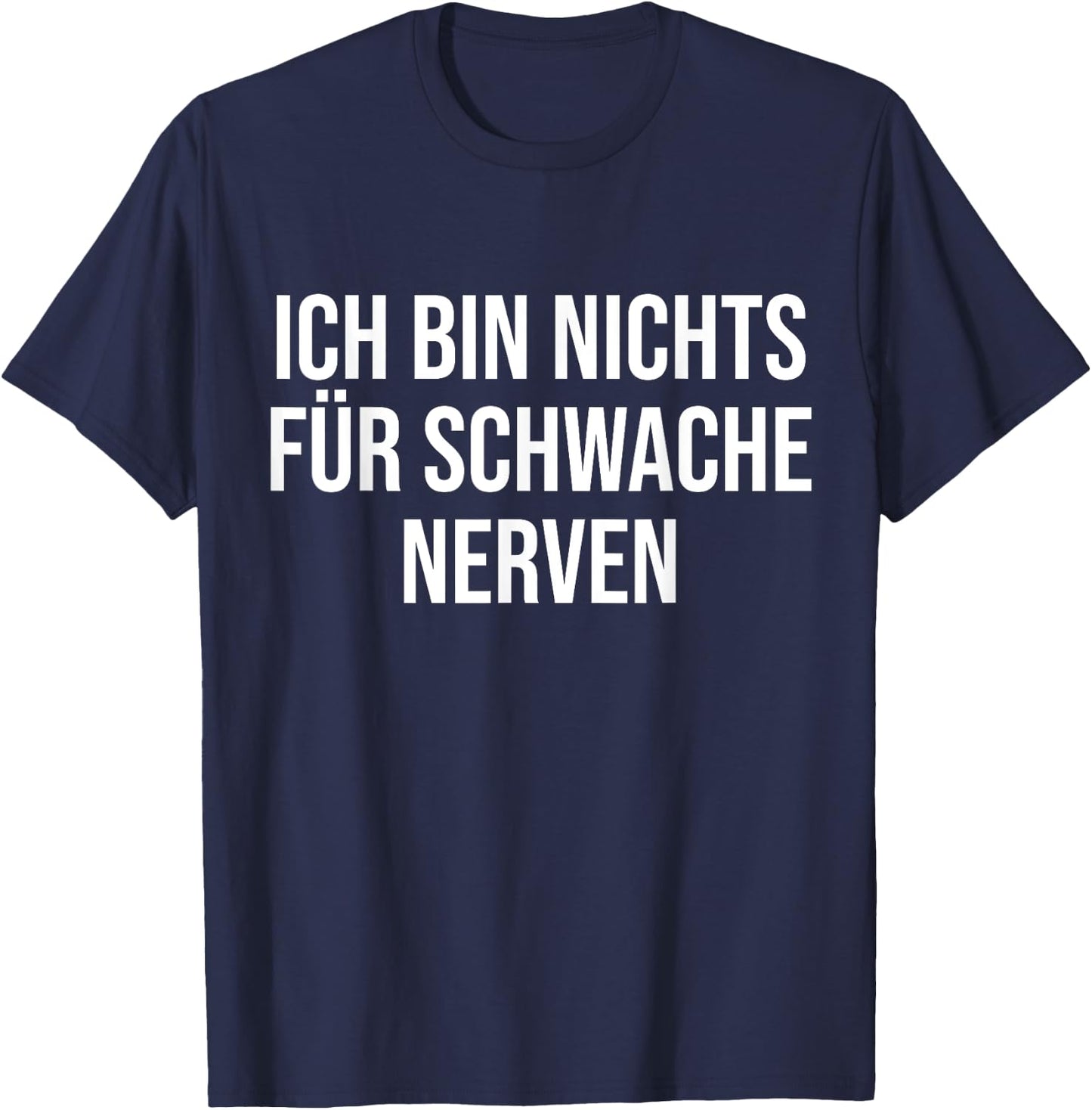 Funny Sayings Men's Fun Funny Saying Funny T-Shirt - T-Shirt | Navy