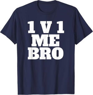 1v1 Me Bro Gaming Shirt T-Shirt - T-Shirt | Navy