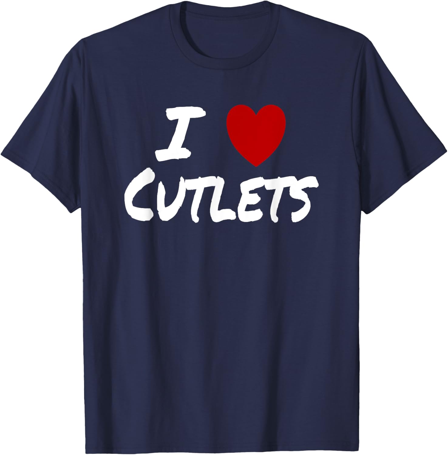 I Heart (Love) Cutlets Pork Chicken Veal Breaded Fried T-Shirt - T-Shirt | Navy