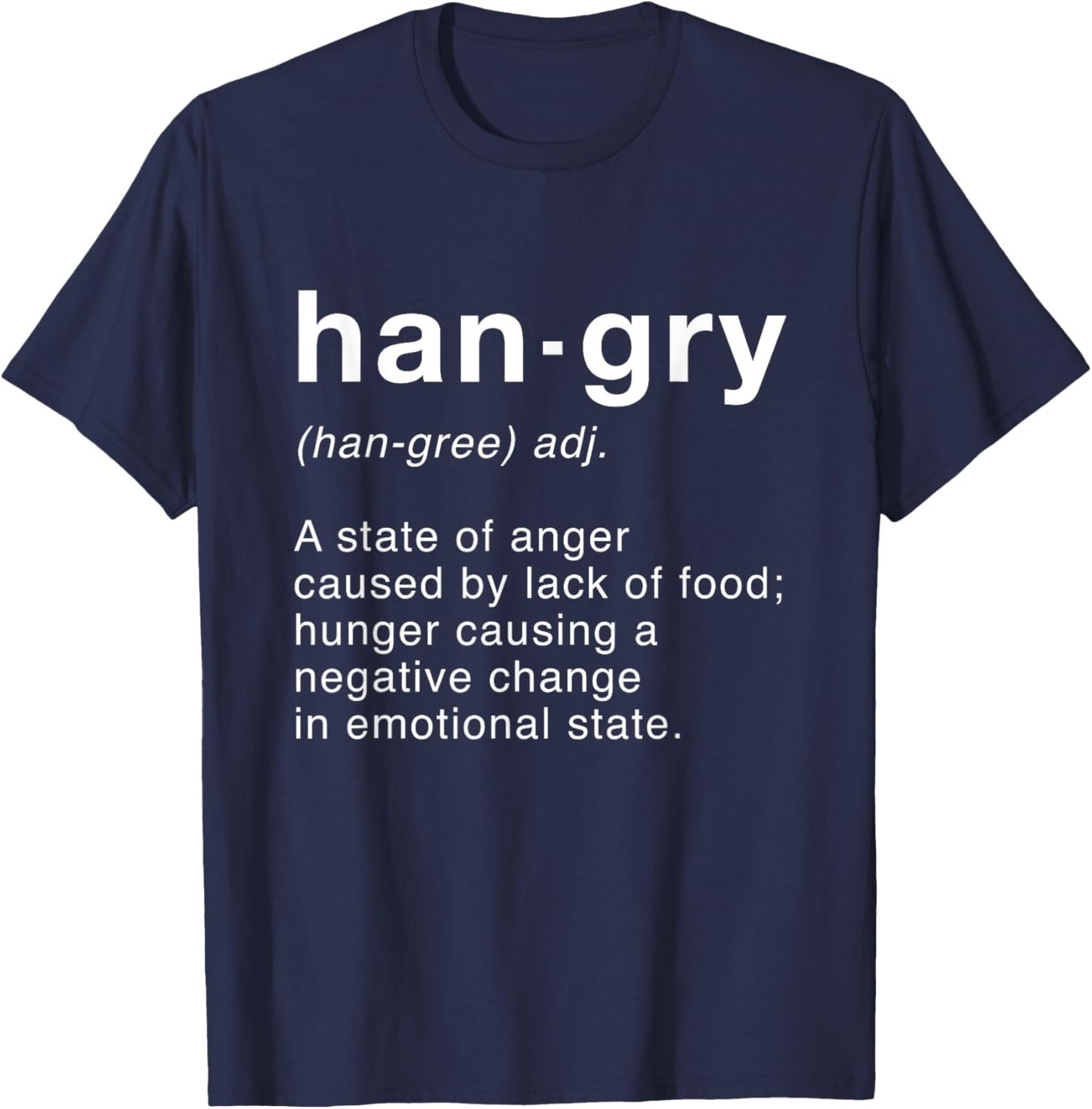 Hangry Funny Hungry Angry T-Shirt - T-Shirt | Navy