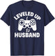 Leveled Up To Husband Couple Gamers Matching Engagement Gift T-Shirt - T-Shirt | Navy
