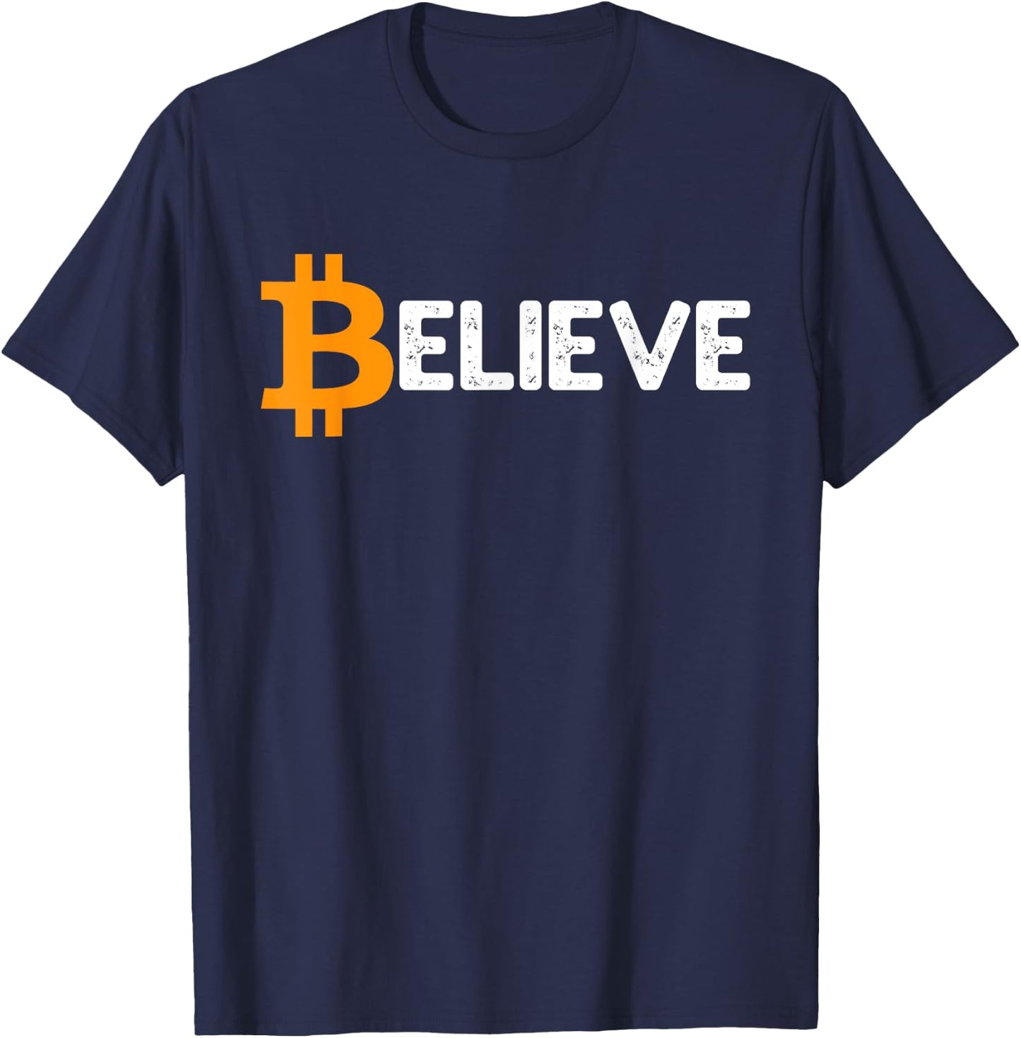 Bitcoin Logo Believe Vintage BTC Crypto Trader Investor Gift T-Shirt - T-Shirt | Navy