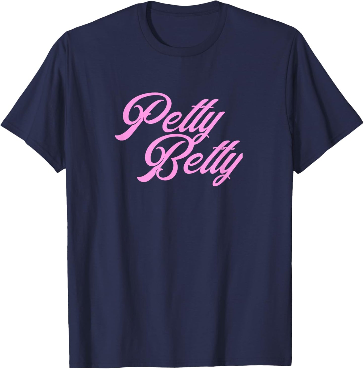 Petty Betty T Shirt T-Shirt - T-Shirt | Navy