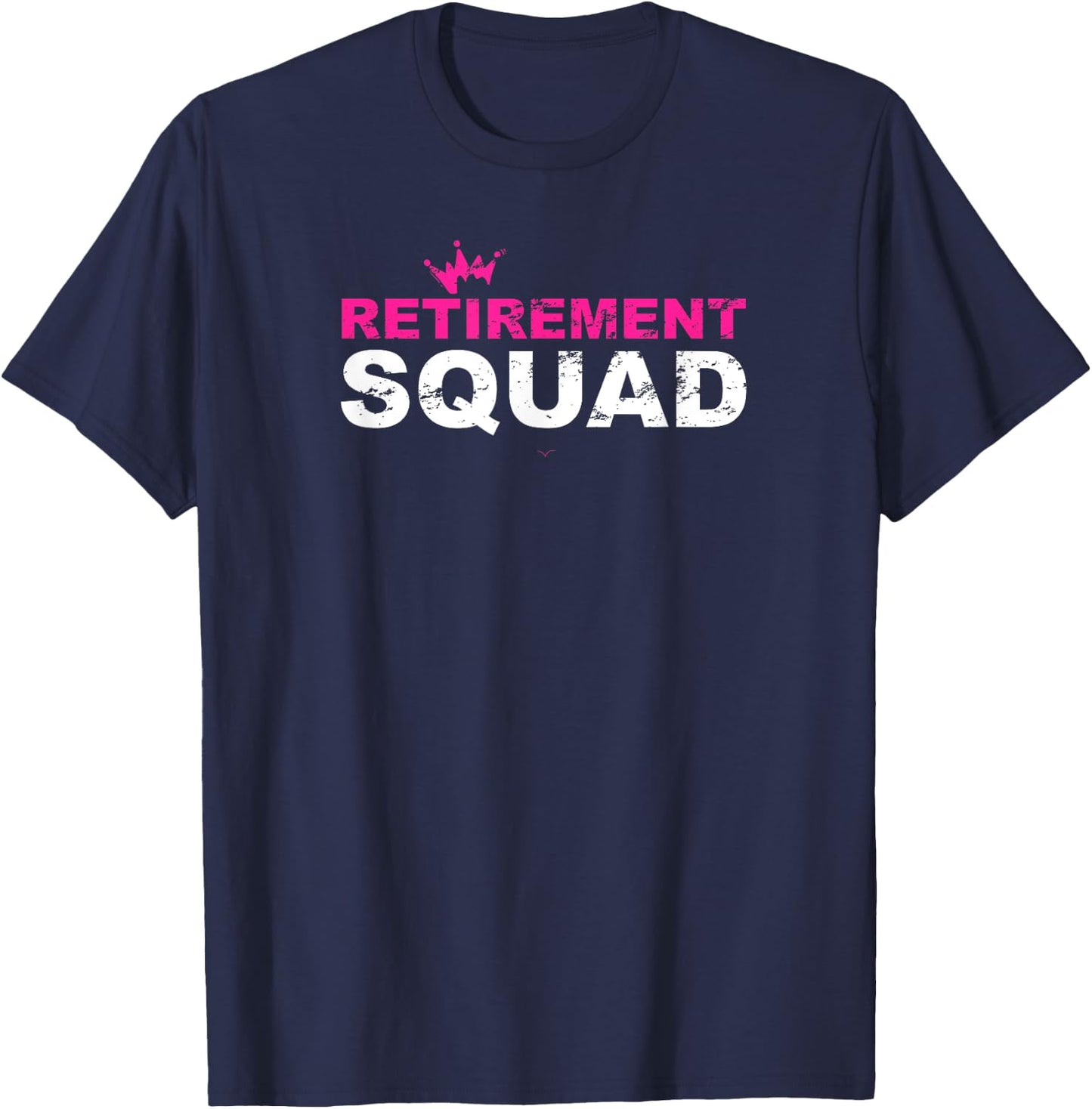 Funny Retired Retirement Squad Men Retiree T-Shirt - T-Shirt | Navy