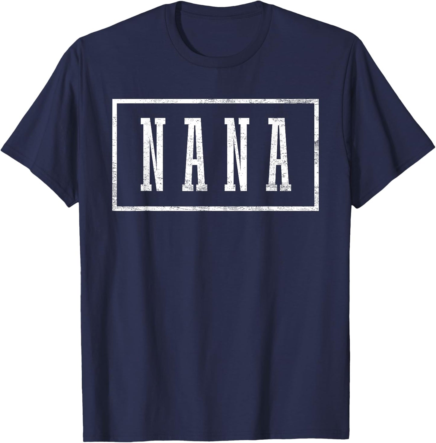 Nana - Sleek Framed Design Mother's Day Nana T-Shirt - T-Shirt | Navy